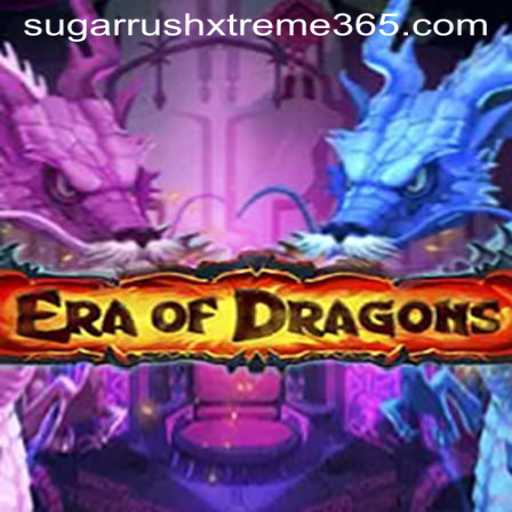 Unleashing Magic and Strategy in EraOfDragons: A Deep Dive into SUGAR RUSH XTREME